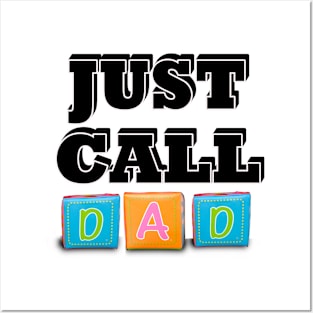 Father's Day Just Call Dad Posters and Art